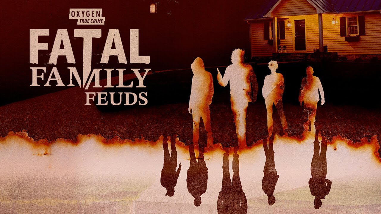 Fatal Family Feuds - 2023 - Oxygen Docuseries Trailer