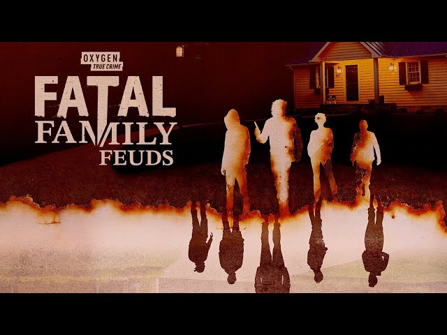 Fatal Family Feuds - 2023 - Oxygen Docuseries Trailer