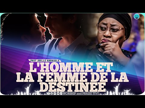 Pasteur Joelle kabasele Les criteres d'un homme ou d'une femme de la destinee