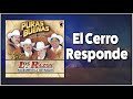 El Cerro Responde "Los Razos" PURAS BUENAS