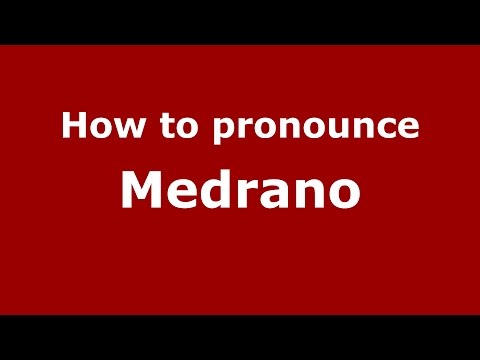 How to pronounce Medrano