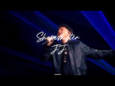 JJ - Shapeshifter (Lyrics) ~★