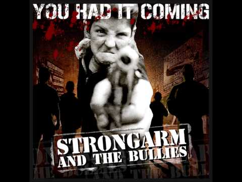 Strongarm and the bullies - Realistic