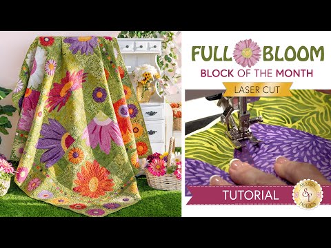 How to Make the Full Bloom Quilt | Shabby Fabrics