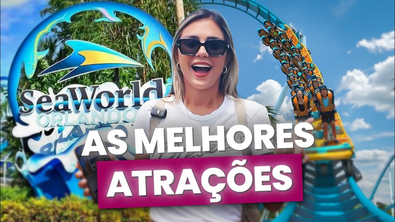 AS MELHORES ATRAÇÕES DO SEA WORLD + ROTEIRO PERFEITO DETALHADO - 2024