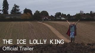 The Ice Lolly King - Official Feature Film Trailer
