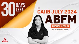CAIIB July 2024 | ABFM English Medium Important Questions | CAIIB 2024 Classes