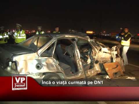 Încă o viață curmată pe DN1