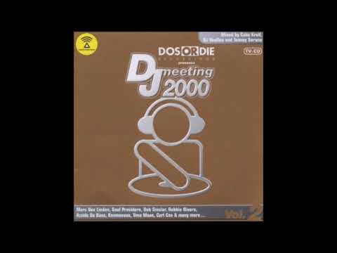 Caba Kroll, DJ VooDoo Und Tommy Serano* – Dos Or Die Presents DJ Meeting 2000 Vol. 2  1  CD