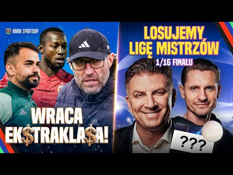 EKSTRAKLASA WRACA! | BOREK, WICHNIAREK I GOŚCIE: LOSOWANIE LIGI MISTRZÓW I LIGI EUROPY NA ŻYWO