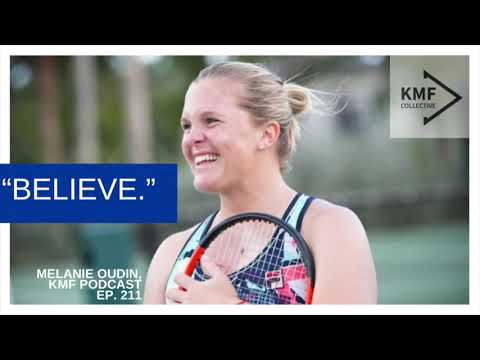 KMF 211: Melanie Oudin, former Pro Tennis Player