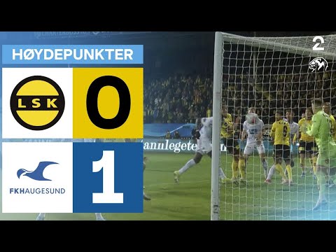 Lillestrøm 0 - 1 Haugesund - Høydepunkter