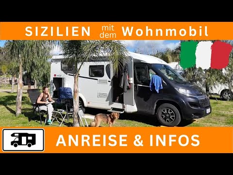🌞 SIZILIEN #1 - ANREISE und INFOS 🌞 - Süditalien im FEBRUAR mit dem Wohnmobil