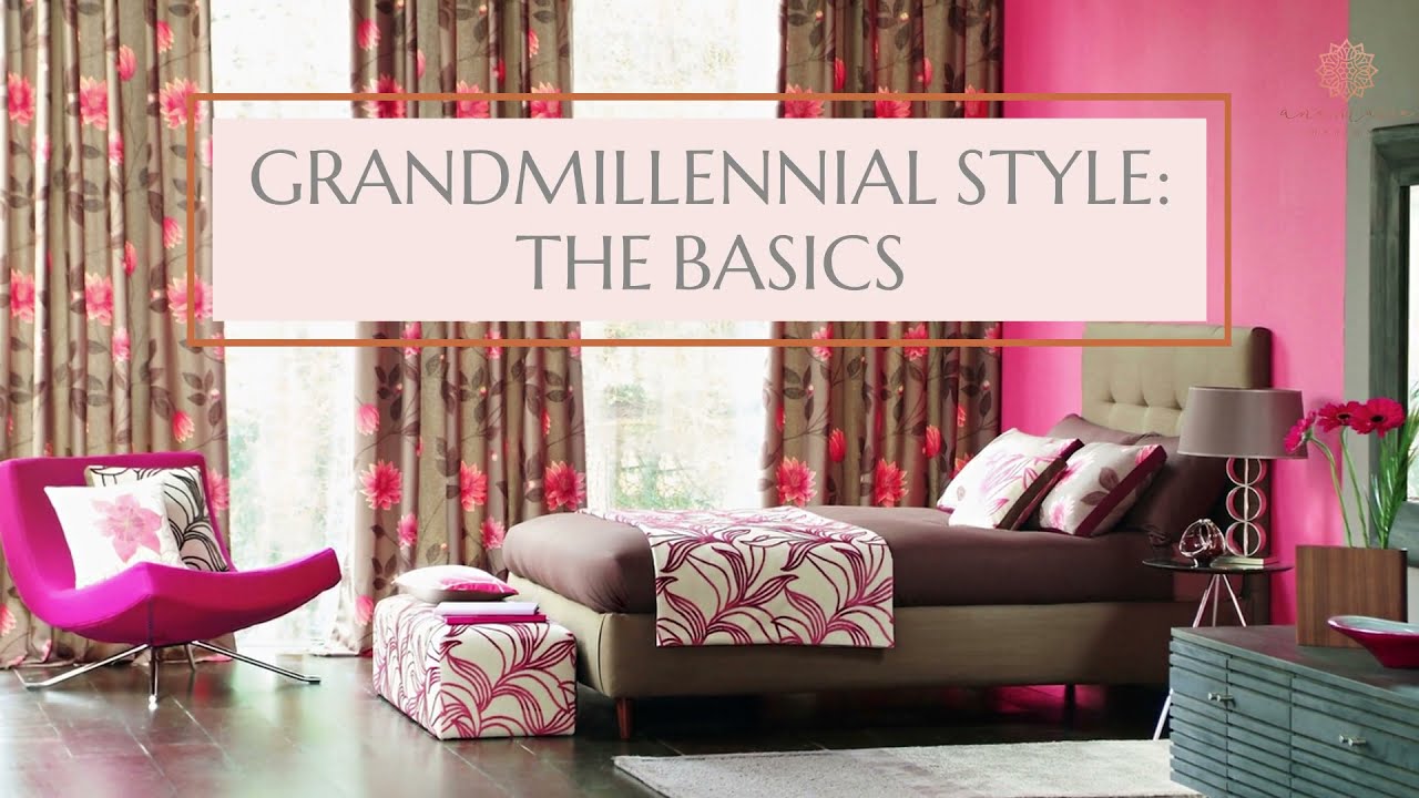 What is Grandmillennial Style ? The Basics
