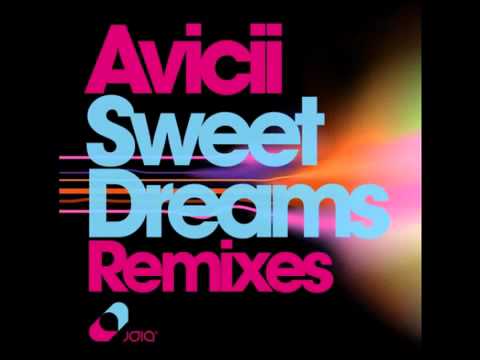 Avicii - Sweet Dreams (Mick Kastenholt & Andrew Dee Remix).mp4