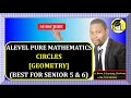 003 ALEVEL PURE MATHEMATICS CIRCLES GEOMETRY FOR SENIOR 5 6