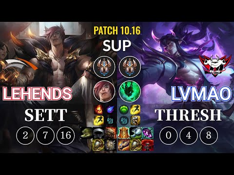 HLE Lehends Sett vs JDG LvMao Thresh Sup - KR Patch 10.16