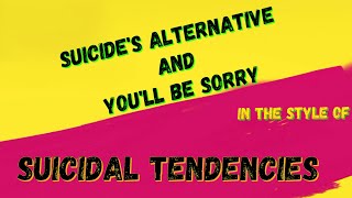 SUICIDAL TENDENCIES - SUICIDE'S AN ALTERNATIVE - YOU'LL BE SORRY (KARAOKE VERSION) PUNK ROCK KARAOKE