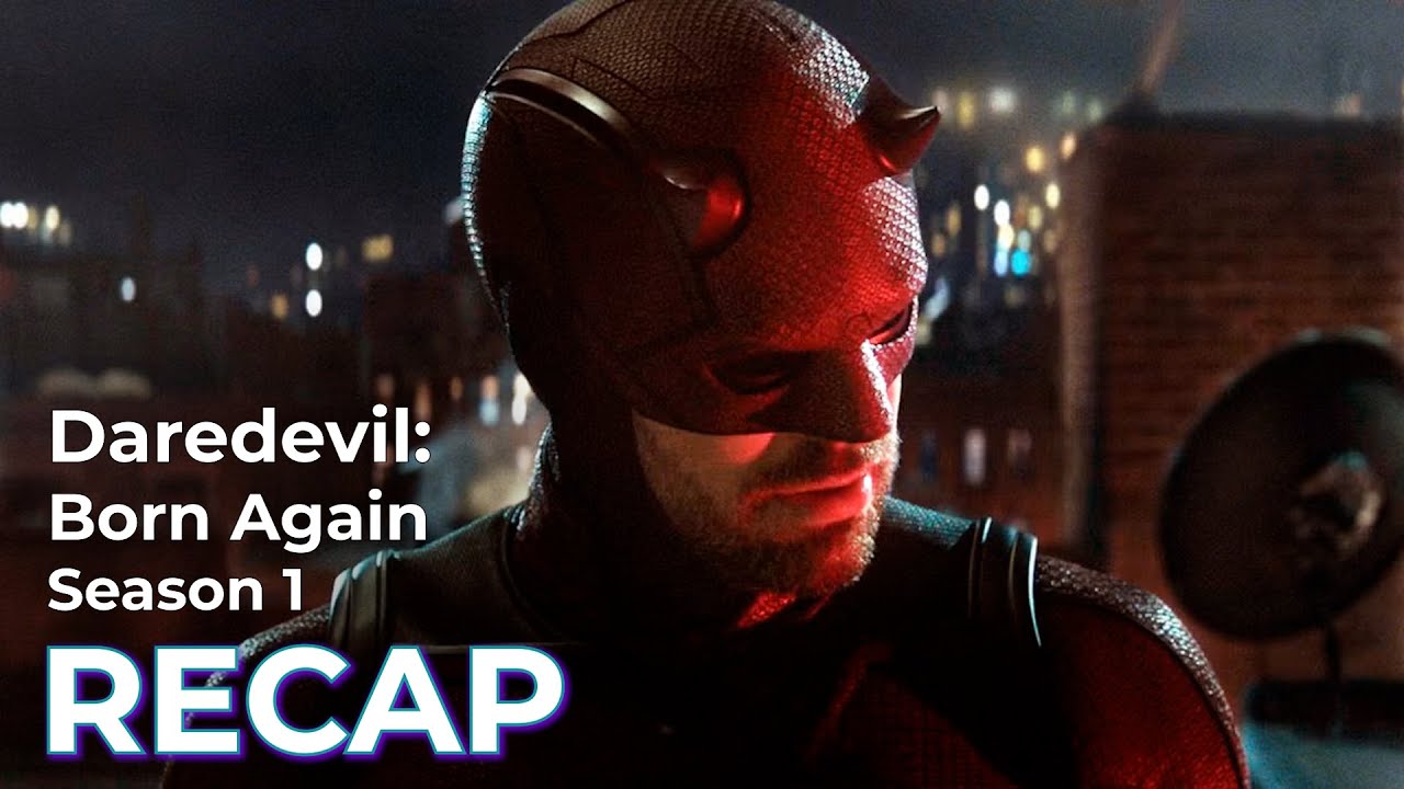 Daredevil Born Again RECAP: Season 1