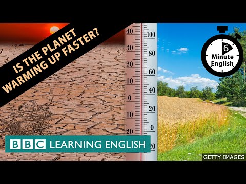 地球變暖的速度在加快嗎？- 6分鐘英語 (Is the planet warming up faster? - 6 Minute English)