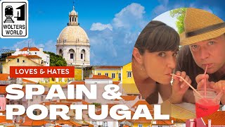 Spain & Portugal - 5 Things That Tourists Love & Hate about Iberia
