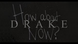 Drake – How Bout Now (LYRICS )