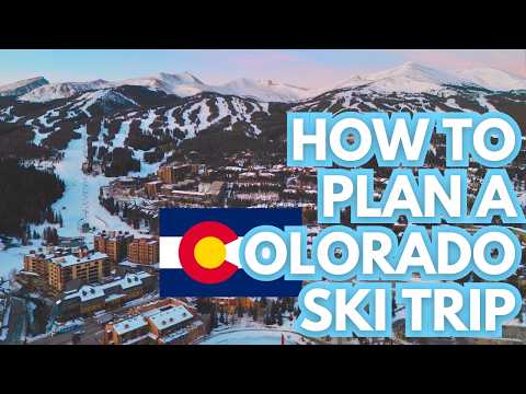 How To Plan A SKI Trip In COLORADO (Step By Step Guide +BUDGET Tips)