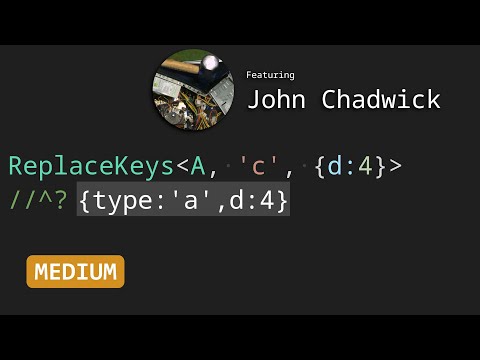 ReplaceKeys with John Chadwick - TypeScript Type Challenges #1130 [MEDIUM]