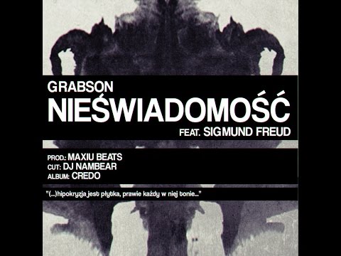 Grabson feat. Sigmund Freud - Nieświadomość (prod. Maxiu Beats, cut DJ Nambear)