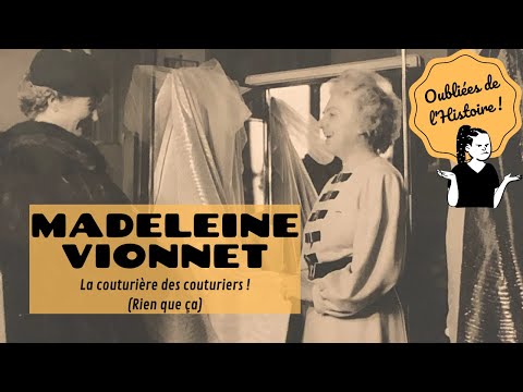 Madeleine Vionnet, la couturière des couturiers !