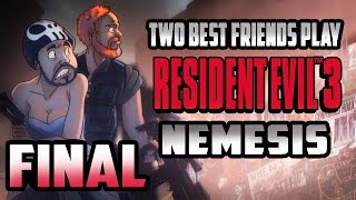 Two Best Friends Play Resident Evil 3 Nemesis (Part FINAL)