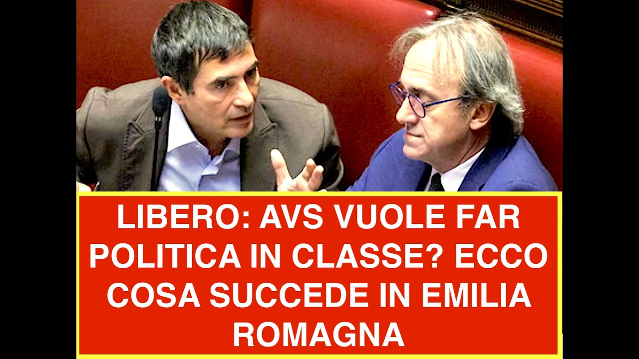 LIBERO: AVS VUOLE FAR POLITICA IN CLASSE? ECCO COSA SUCCEDE IN EMILIA ROMAGNA