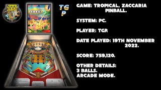 Tropical - Zaccaria Pinball - Arcade mode, 3 balls - 759,120 points.