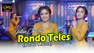 Download lagu Intan Chacha - Rondo Teles ( Dudo Manis ) mp3