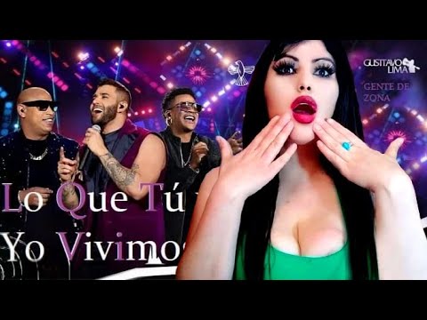 MEXICANA REAGINDO A Gusttavo Lima Part. Gente de Zona - Lo Que Tú y Yo Vivimos