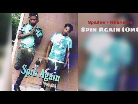 Spin Again Ft. Kharisma