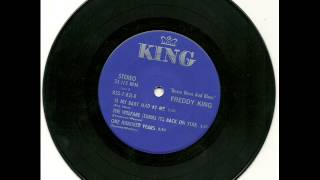 Freddie King - Is My Baby Mad At Me 1963
