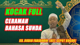 Download lagu CERAMAH KH. DUDIH FARIDUDIN (UST. CEPOT  BOGOR) TERBARU - KOCAK PULL mp3