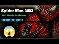 Spider Man 2002 Full Movie Explanation In Hindi Urdu Marvel S Superhero Story Explainer Roniee