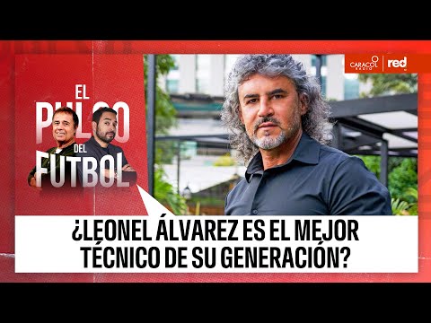 ¿Leonel Álvarez es el mejor técnico de su generación? | El Pulso del Fútbol
