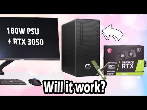 HP 280 Pro G6 180W PSU ft. RTX 3050 LP, will it work?