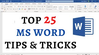 Top 25 Microsoft Word Tips and Tricks