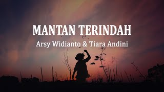 Download lagu Arsy Widianto & Tiara Andini - Mantan Terindah (Lirik Lagu) mp3
