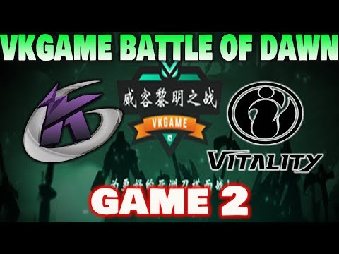 KEEN GAMING VS IG VITALITY GAME 2 VKGAME BATTLE OF DAWN DOTA2