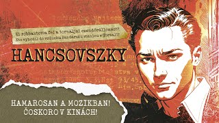 Hancsovszky - Októbertől a mozikban!