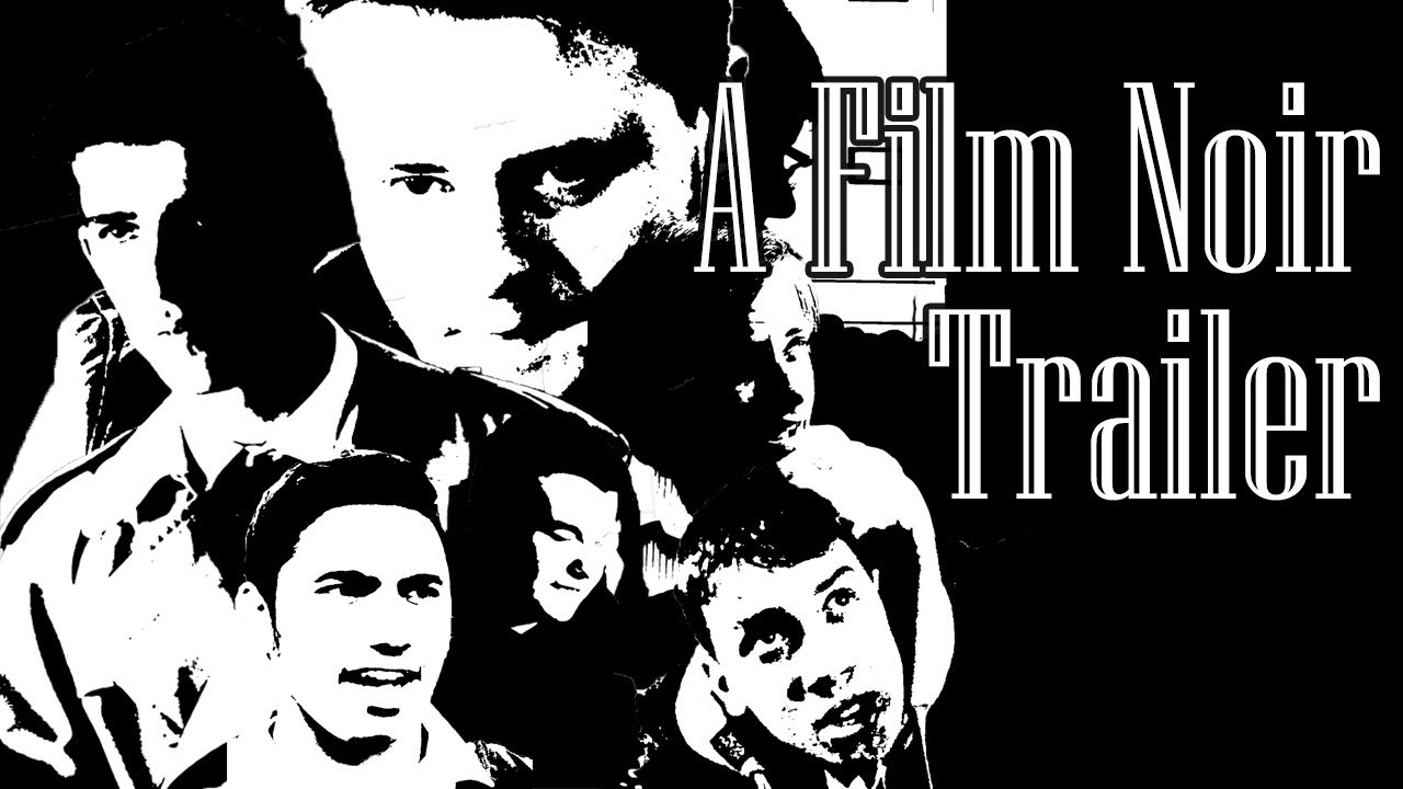 A Film Noir trailer