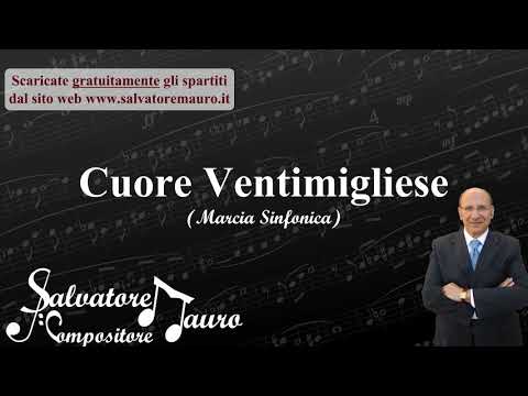 Cuore Ventimigliese: marcia sinfonica di Salvatore MAURO
