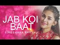 JAB KOI BAAT BIGAD JAAYE Female Version Kumar Sanu Ft Sirsshhaa Rakshit