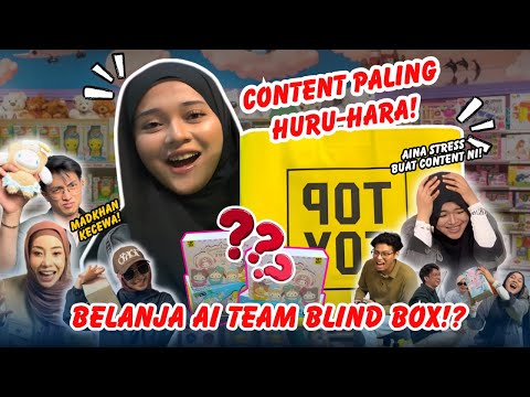 AINA BELANJA AI TEAM BLIND BOX !! AINA DAN UNA MANGSA KEADAAN ?! OFFICE BERSEPAH !!