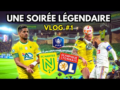 VLOG A LA BEAUJOIRE - 1/2 FINALE CDF - NANTES LYON 🔥